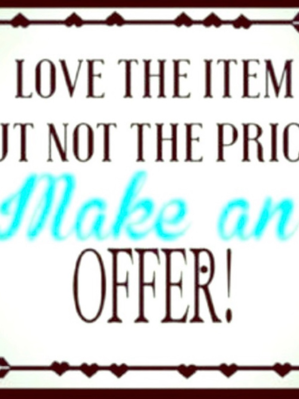 Make me an Offer 😊